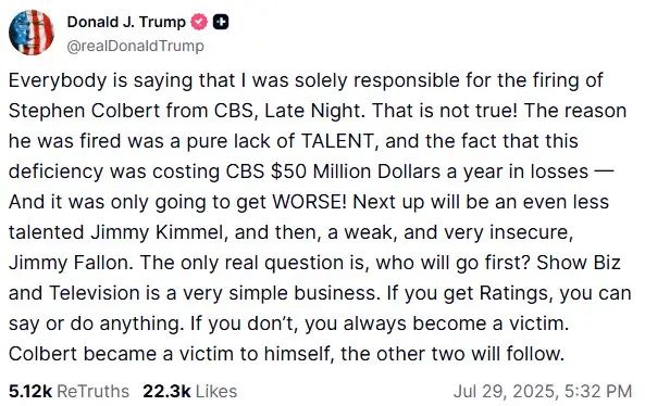 Donald Trump social media post claiming responsibility for Stephen Colbert's firing and criticizing late-night hosts